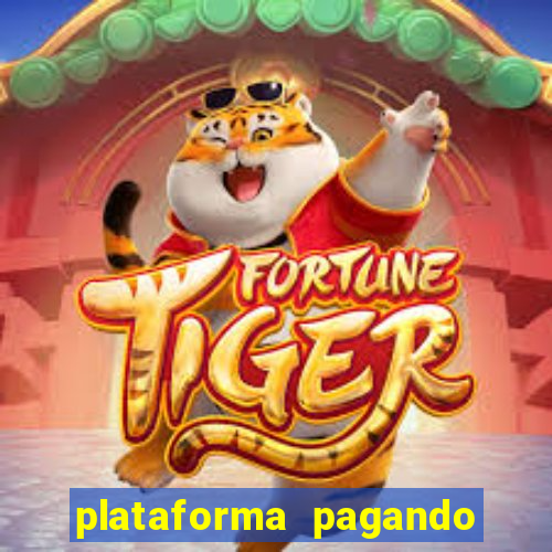 plataforma pagando muito fortune tiger